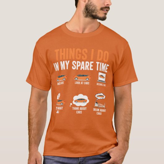 Things I Do In My Spareime Funny Car Lover girl bo Tシャツ (正面)