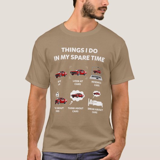 Things I Do In My Spareime Funny Cars Enthusiast C Tシャツ (正面)