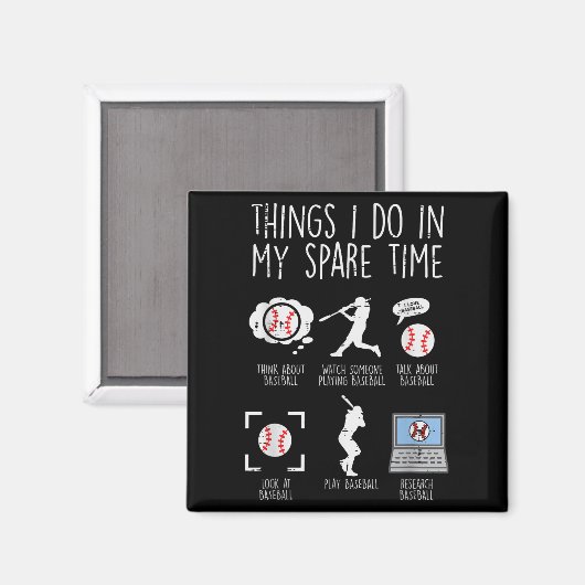 Things I Do Spare Time Baseball Funny Player Men W マグネット (正面/裏面)