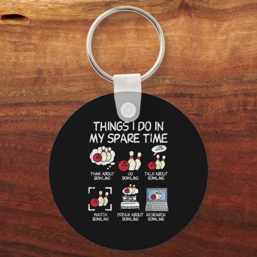 Things I Do Spare Time Bowling Funny Bowler Men Wo キーホルダー (正面)