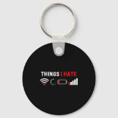 Things I Hate Shirt Funny Computer Geek Gamer Humo キーホルダー (正面)