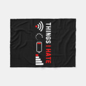 Things I Hate Shirt Funny Computer Geek Gamer Humo フリースブランケット (正面(横))