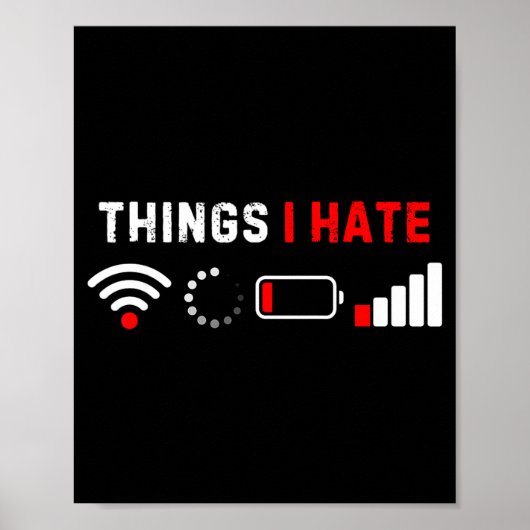 Things I Hate Shirt Funny Computer Geek Gamer Humo ポスター (正面)