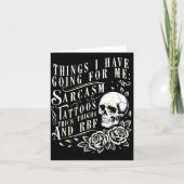 Things I Have Going For Me Sarcasm Tattoo Thick Th カード (正面)