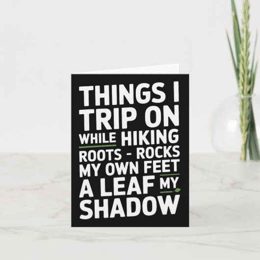 Things I Trip On While Hiking Roots Rocks My Own F カード (正面)