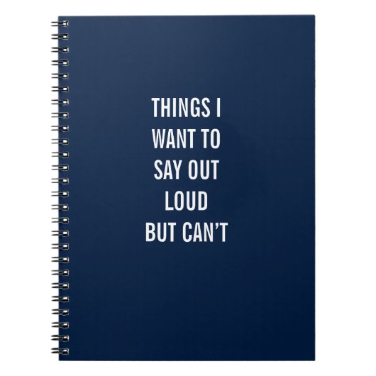 Things I Want To Say Out Loud But Can’t Notebook ノートブック (正面)