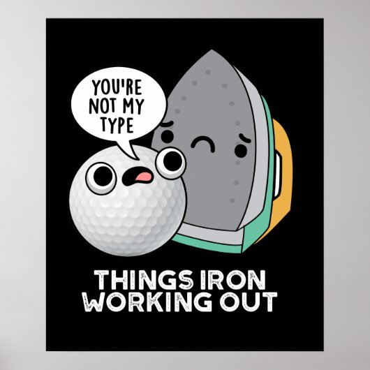 Things Iron おもしろい Working Out Iron Pun Dark BG ポスター (正面)