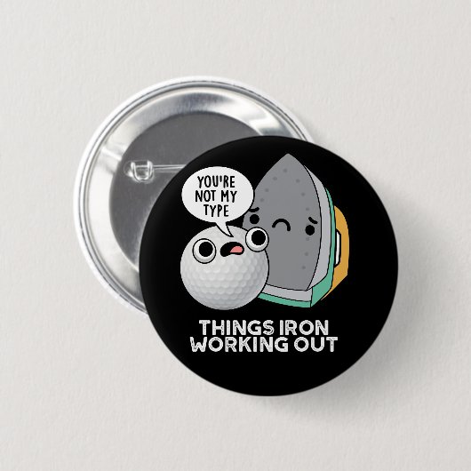 Things Iron おもしろい Working Out Iron Pun Dark BG 缶バッジ (正面&裏面)