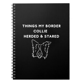 Things My Border Collie Herded & Stared ノートブック