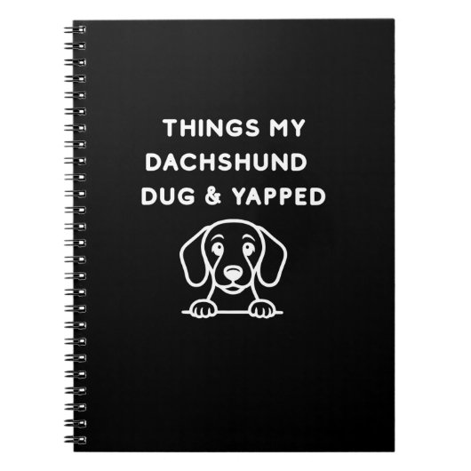 Things My Dachshund Dug & Yapped ノートブック (正面)