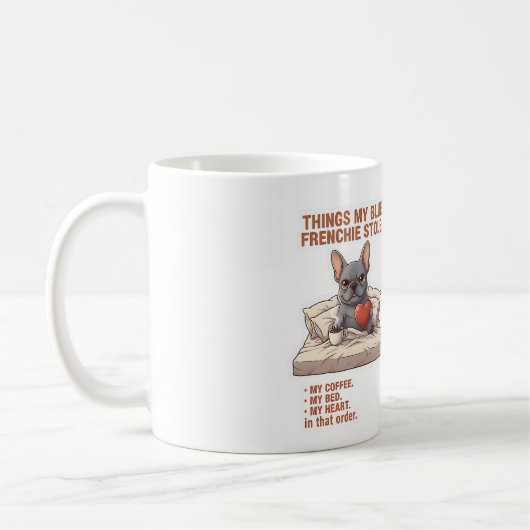 Things My Frenchie Stole Funny French Bulldog Dog  コーヒーマグカップ (左)