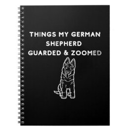 Things My German Shepherd Guarded & Zoomed ノートブック