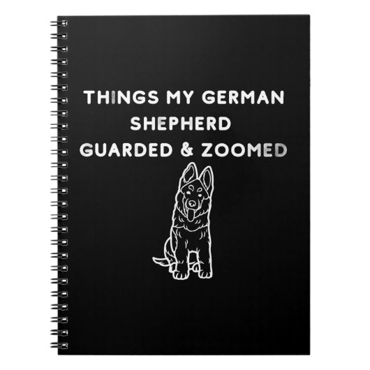 Things My German Shepherd Guarded & Zoomed ノートブック (正面)