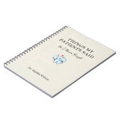 Things My Patients Said Funny Dentist Personalized ノートブック (左側)