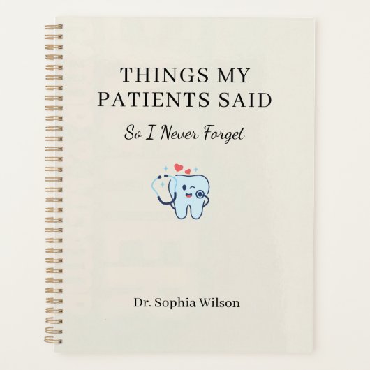 Things My Patients Said Funny Dentist Personalized プランナー手帳 (正面)