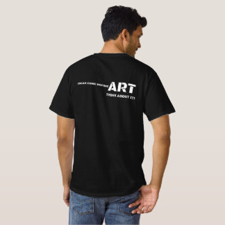 Think About It Art T Shirt Tシャツ
