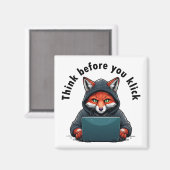 Think before you click - Cyber Security マグネット (正面/裏面)