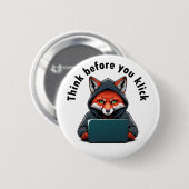 Think before you click - Cyber Security 缶バッジ (正面&裏面)