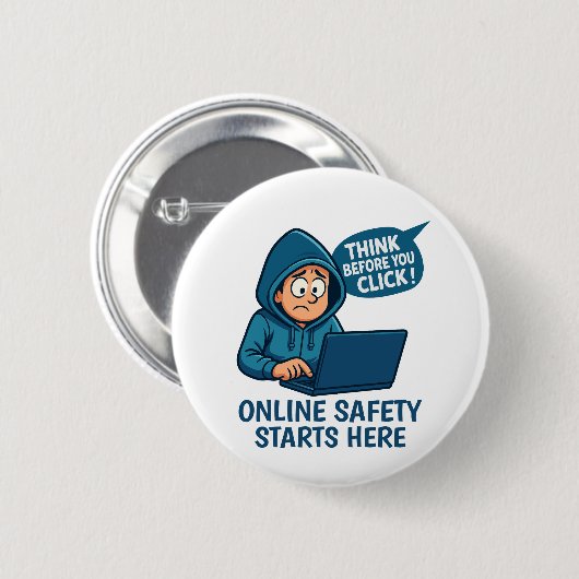 Think Before You Click - Online Safety Awareness 缶バッジ (正面&裏面)