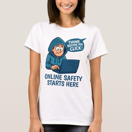 Think Before You Click - Online Safety Awareness Tシャツ (正面)