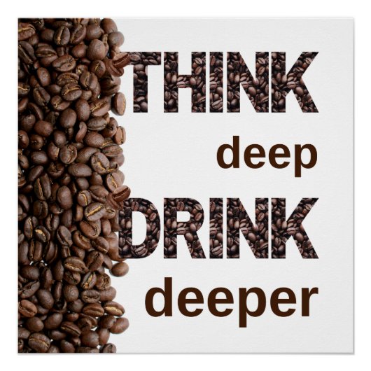 Think deep coffee ポスター (正面)
