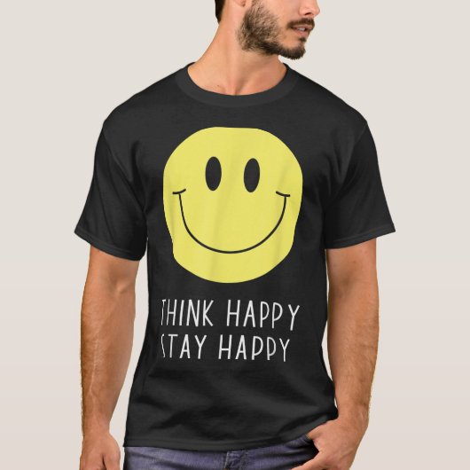 Think Happy Stay Happy Motivation Quote Yellow Smi Tシャツ (正面)