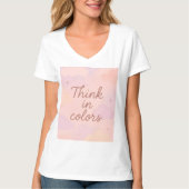Think in Colors – Pastel Aesthetic Motivational Tシャツ (正面)