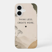 Think Less. Create More. iPhone Case | Minimalist  16ケース (裏面)