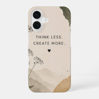 Think Less. Create More. iPhone Case | Minimalist 16ケース
