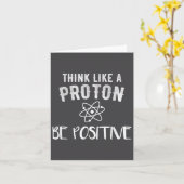 Think Like A Proton Be Sitive Funny Science Motiva カード (黄色い花)