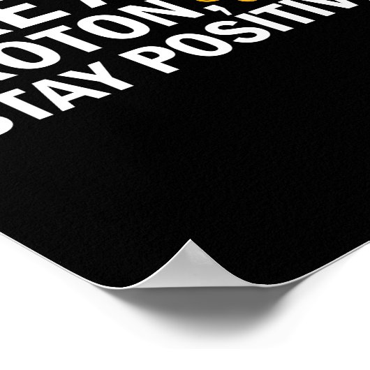 Think Like A Proton Stay Positive Funny Science ポスター (角)