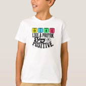 Think like a proton Stay positive - learning Tシャツ (正面)