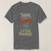 Think Like Proton Funny Science Tシャツ (デザイン正面)