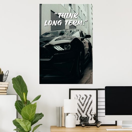 Think Long Term Car Quote Poster ポスター (ホームオフィス)