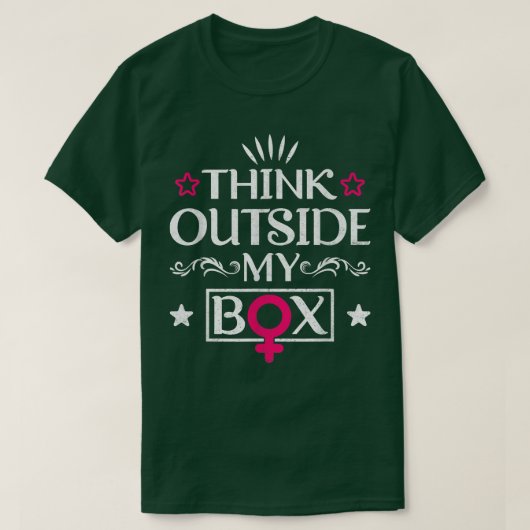 Think Outside My Bo Design For Feminists 5849  Tシャツ (デザイン正面)