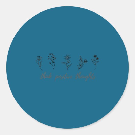 Think Sitive Thoughts, Sitivity Wildflower Motivat ラウンドシール (正面)