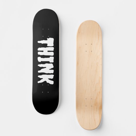 Think Skateboard deck スケートボード (正面)