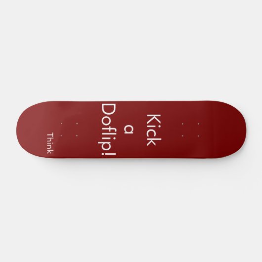 Think Skateboard deck "Kick a Doflip" スケートボード (横)