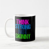 Think Strong Not Skinny Motivational Fitness コーヒーマグカップ (左)