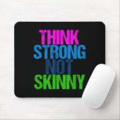 Think Strong Not Skinny Motivational Fitness  マウスパッド (マウス)