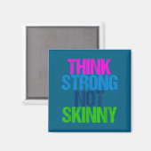 Think Strong Not Skinny Motivational Fitness  マグネット (正面/裏面)