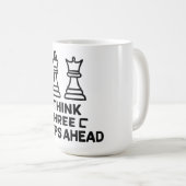 Think Three Steps Ahead Chess Player Mug コーヒーマグカップ (正面右)