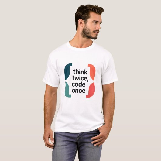 Think Twice Code Once Software Developer Minimalis Tシャツ (正面フル)