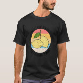 Thinking About Lemons Lemonade Ironic Saying Tシャツ (正面)