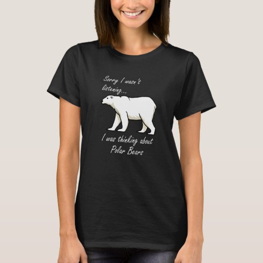 Thinking About Polar Bears Wilderness Adventure Pr Tシャツ (正面)