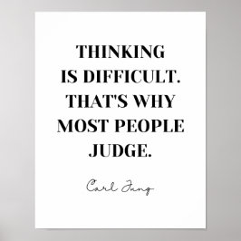 Thinking is difficult That's why most people judge ポスター