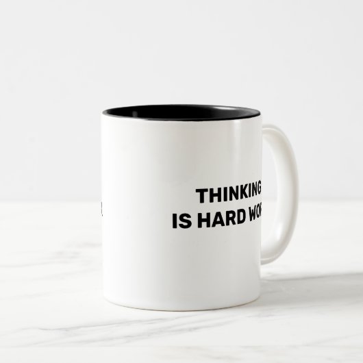 Thinking Is Hard Work™ Beverage Mug ツートーンマグカップ (正面右)
