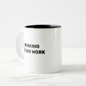 Thinking Is Hard Work™ Beverage Mug ツートーンマグカップ (正面左)