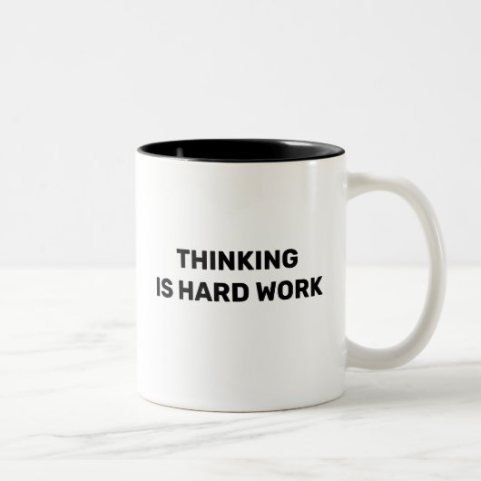 Thinking Is Hard Work™ Beverage Mug ツートーンマグカップ (右)
