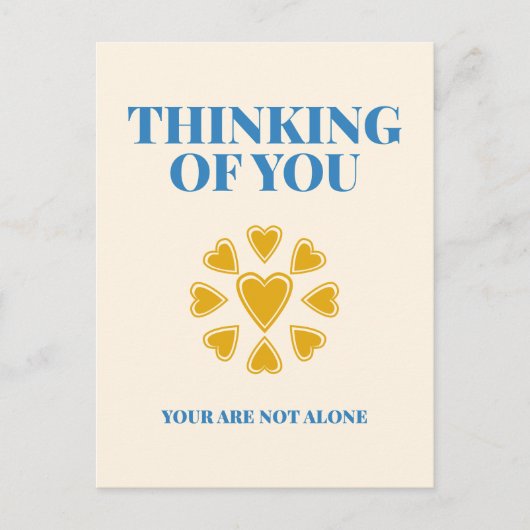 Thinking of You, You Are Not Alone Postcard ポストカード (正面)